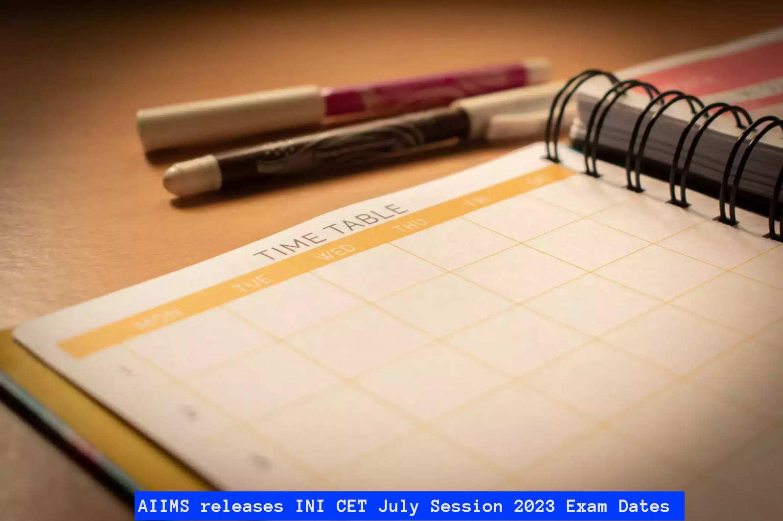 Aiims Releases Ini Cet July Session Exam Dates Check Details Here