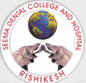 Seema Dental College and Hospital - [SDCH]