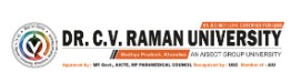 Dr. C.V. Raman University - [CVRU]