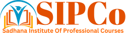 Sadhana Institute of Professional Courses - [SIPCO]