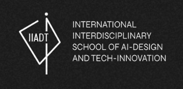 International Interdisciplinary School of AI Design and Tech-Innovation - [IIADT]