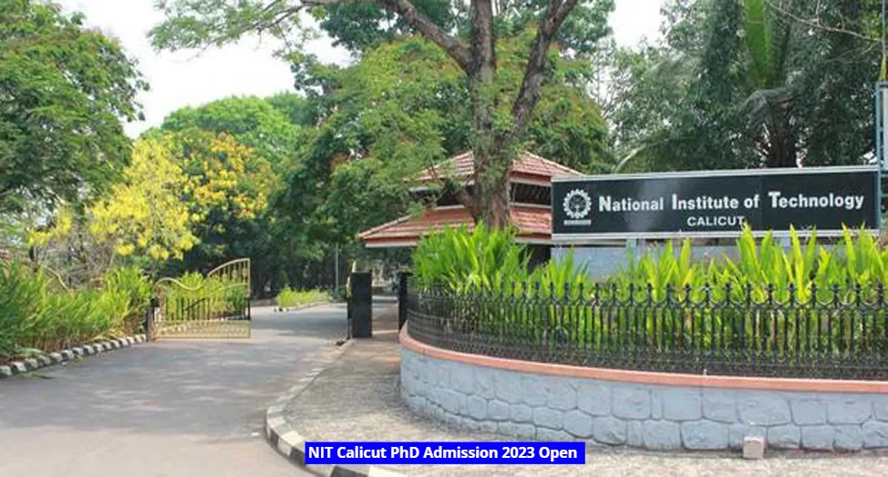 NIT Calicut PhD Admission 2023 Open; Apply till April 17