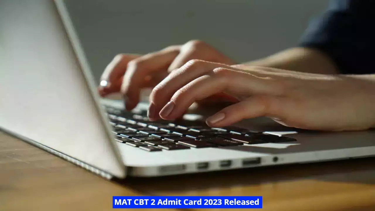 MAT CBT 2 Admit Card 2023 Released @mat.aima.in, Check Direct Link To ...