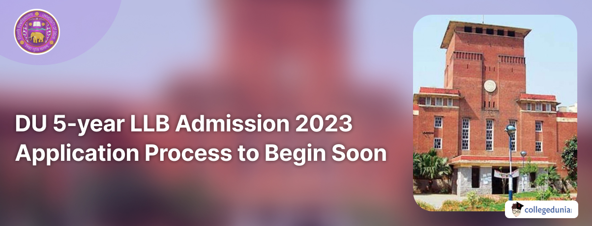 DU 5-year LLB Admission 2023: BCI Approves 120 Seats; Application ...