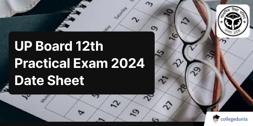 Up Board 12th Practical Exam 2024 Date Sheet Out Check