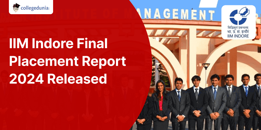 Iim Indore Final Placement Report 2024 Released Average Ctc At 30 21 Lpa