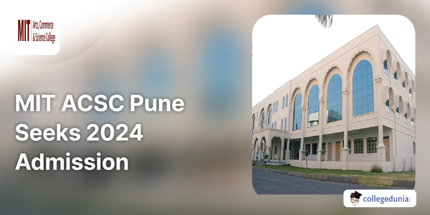 MIT ACSC Pune Seeks 2024 Admission See Courses Available Here