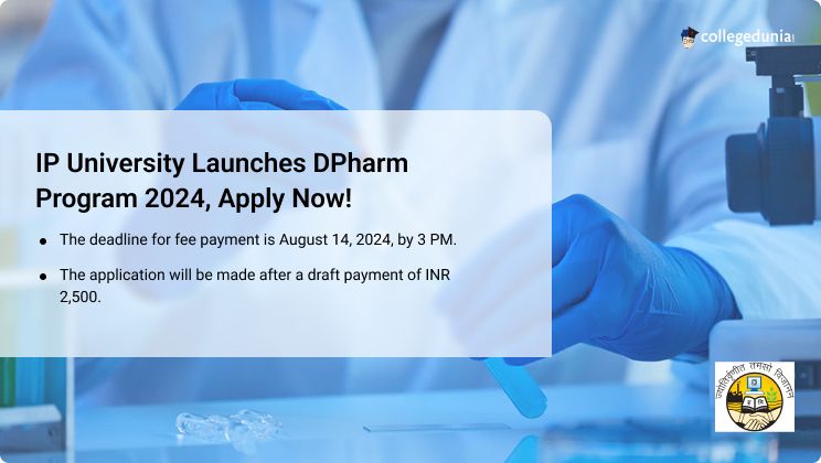 IP University Launches DPharm Program for Academic Year 2024-25; Check ...