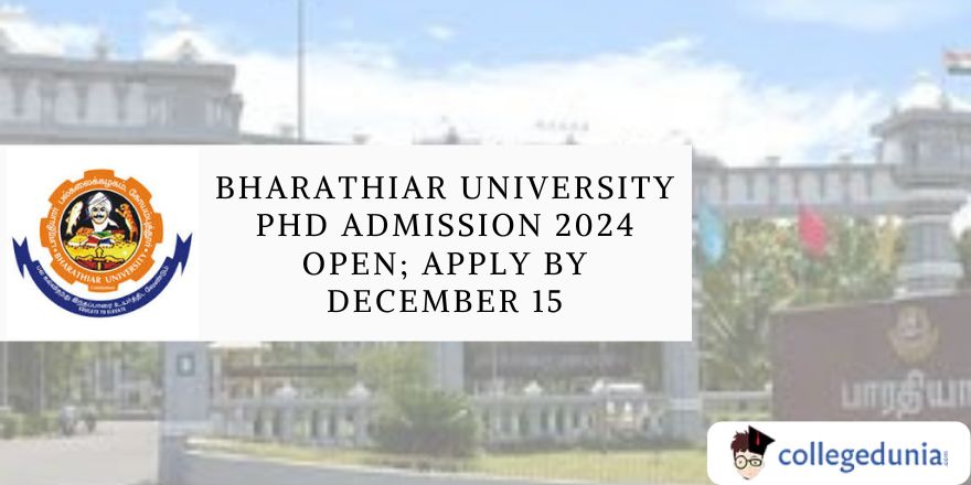 Bharathiar University PhD Admission 2024 Open; Apply by December 15