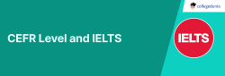 CEFR Level and IELTS: Understand the Conversion of IELTS to CEFR Levels