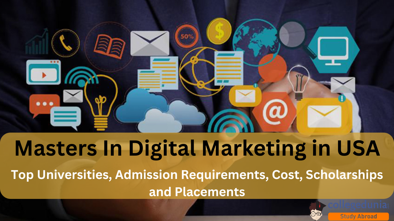 Masters in Digital Marketing in USA Deadlines, Eligibility, Fees ...