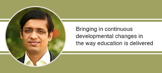 Bringing in continuous developmental changes in the way education is delivered