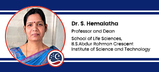 School of Life Sciences BARCIST Professor and Dean: Dr. S. Hemalatha Interview