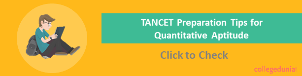 TANCET 2022 Quantitative Ability Preparation Tips, Syllabus, Books