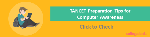 TANCET 2021 Preparation Tips for Computer Awareness