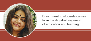 Enrichment to students comes from the dignified segment of education and learning