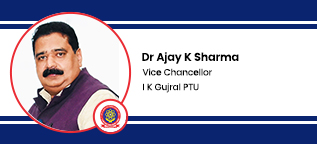 Interview Dr Ajay K Sharma Vice Chancellor at I K Gujral PTU Kapurthala