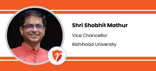 Interview Shri Shobhit Mathur Vice Chancellor at Rishihood University Sonepat