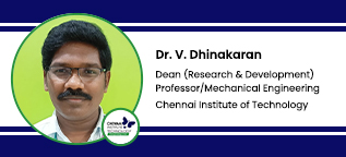 Chennai Institute of Technology, Chennai, Tamil Nadu, Dean (Research & Development)/Professor : Dr. V. Dhinakaran Interview