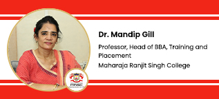 Maharaja Ranjit Singh College of Professional Sciences, Indore, Professor, Head of BBA and Training and Placement Department: Dr. Mandip Gill Interview