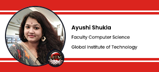 Interview Ayushi Shukla Faculty Computer Science at Global Institute of Technology Jaipur