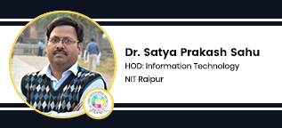 NIT Raipur, Head of the Department: Information Technology: Dr. Satya Prakash Sahu Interview