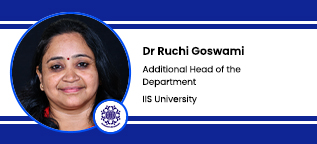 IIS University, Jaipur, Rajasthan Additional Head of the Department: Dr. Ruchi Goswami Interview