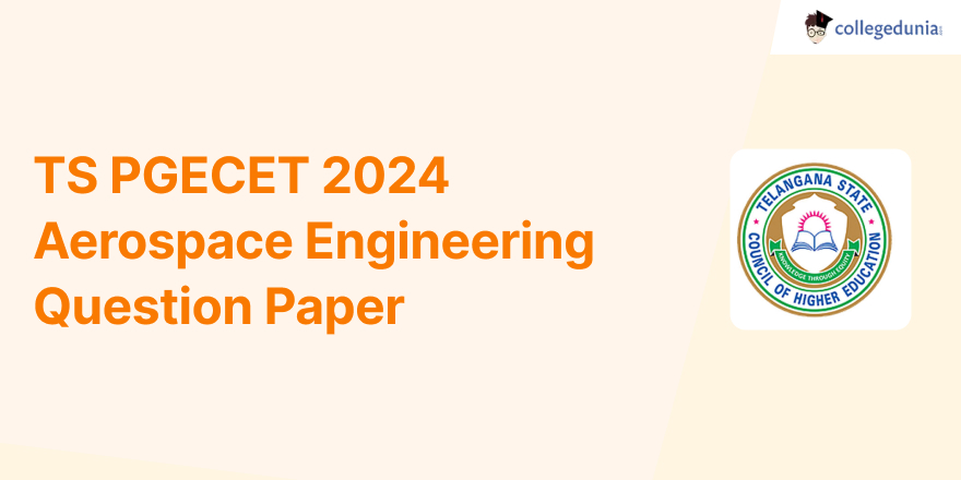 07-17_31-TS PGECET 2024 Aerospace Engineering Question Paper
