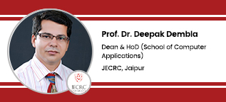 JECRC Dean (School of Computer Applications): Prof. Dr. Deepak Dembla Interview