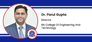 B. N.  College of Engineering and Technology, Lucknow,  Director: Dr. Parul Gupta Interview