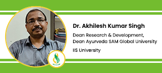 SAM Global University, Bhopal, Dean of Research & Development and Ayurveda Department: Dr. Akhilesh Kumar Singh Interview