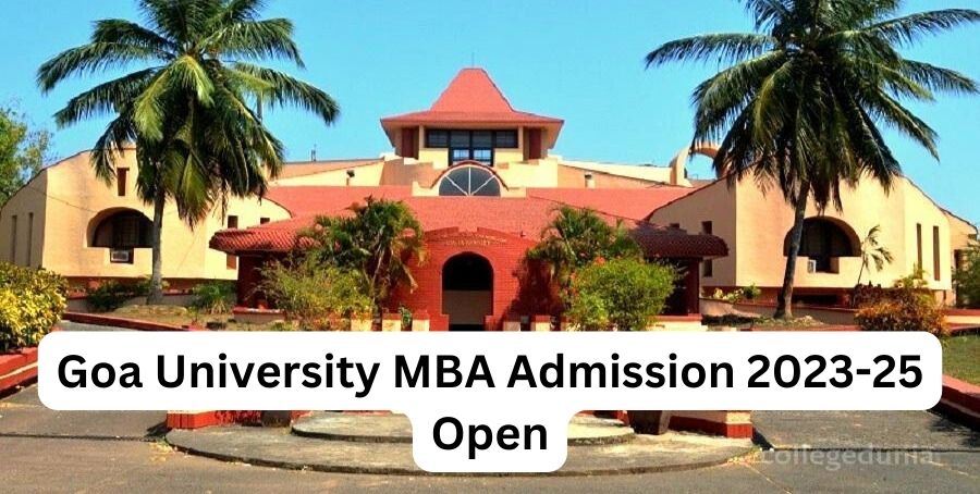 Goa University MBA Admission 2023-25 Open; Apply till April 30