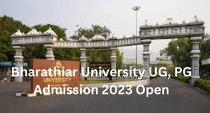 Bharathiar University UG and PG Admission 2023 Open