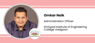 Sinhgad College of Engineering, Vadgaon, Administrative Officer: Omkar Naik Interview