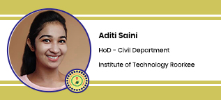 Institute of Technology Roorkee, HoD - Civil Department: Aditi Saini Interview