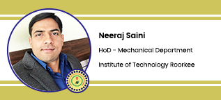 Institute of Technology Roorkee, Head of Department - Mechanical: Neeraj Saini Interview