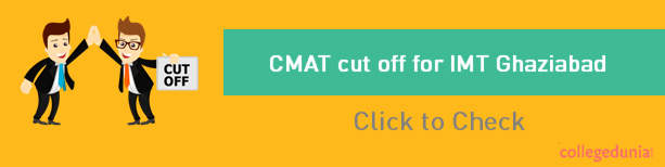 CMAT Cut off 2021 for IMT Ghaziabad