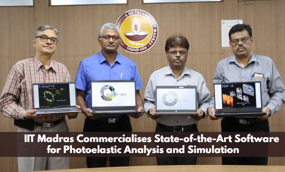 IIT Madras Commercialises Four Photoelastic Analysis Software Via Industry Partner