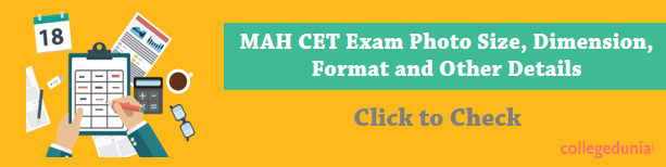 MAH CET (MBA) 2021 Photo & Signature: Size, Dimension, Format, How to Upload, and Other Details