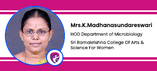 Sri Ramakrishna College Of Arts & Science For Women, Coimbatore, Tamilnadu, HOD Department of Microbiology :  Mrs.K.Madhanasundareswari Interview