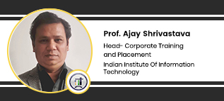 Interview Prof Ajay Shrivastava Head Corporate Training and Placement at Indian Institute of Information Technology Bhopal