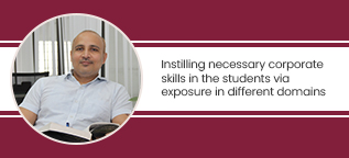 Instilling necessary corporate skills in the students via exposure in different domains