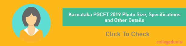 Karnataka PGCET 2021 Photo and Signature: Size, Specifications, How to Upload, and Other Details