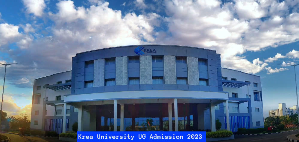 Krea University Admission 2023 Open for UG Programs Apply Till April 30