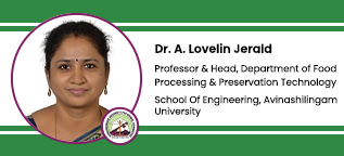 School of Engineering - Avinashilingam University, Coimbatore, Professor and Head of Food Processing & Preservation Technology Department: Dr. A. Lovelin Jerald Interview