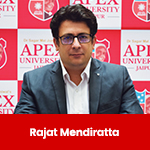 Apex University, Jaipur, HOD: Rajat Mendiratta Interview