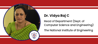 The National Institute of Engineering, Mysore, Head of Department of Computer Science and Engineering :  Dr. Vidya Raj C Interview