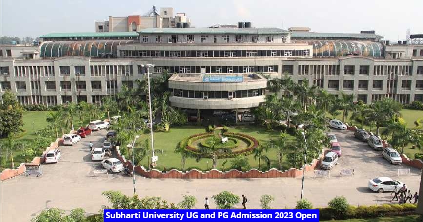 Subharti University UG and PG Admission 2023 Open Check Details Here