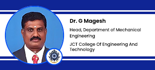 JCT College of Engineering and Technology, Coimbatore, Head of Mechanical Engineering Department: Dr. G Magesh Interview