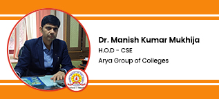 Arya Group of Colleges, H.O.D - CSE: Dr. Manish Kumar Mukhija Interview